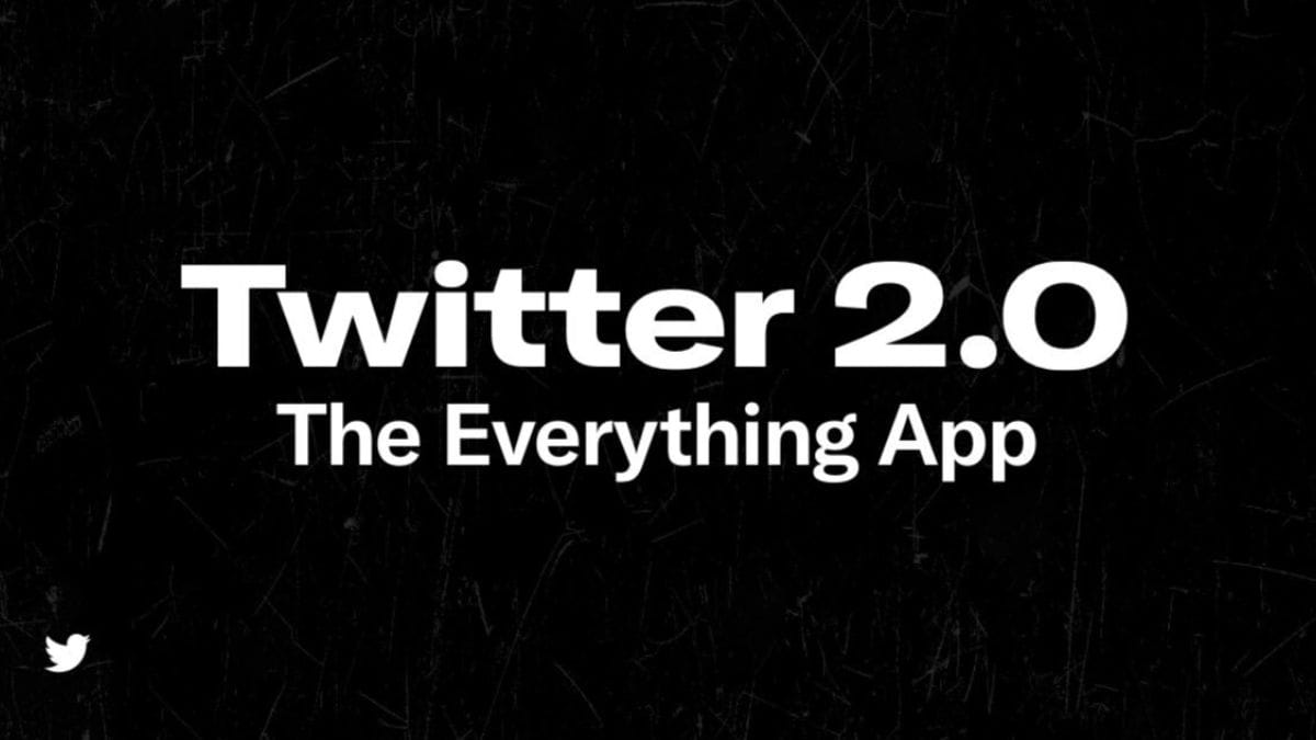 Twitter 2.0 the everything app