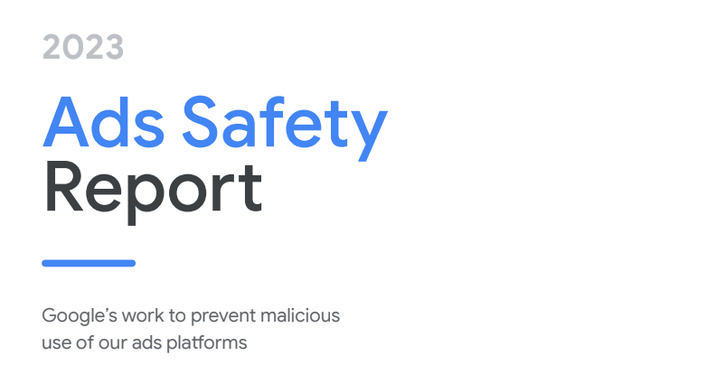 Google launches its 2023 Ads Safety Report